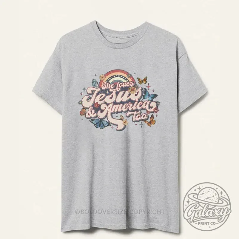 She Loves Jesus And America Too Christian Patriotic T-Shirt 1 She Loves Jesus And America Too Christian Patriotic T-Shirt