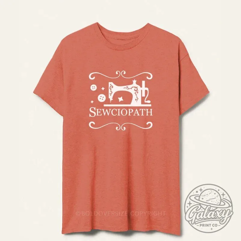 Sewciopath Sewing Machine Quilting Lover Gift Funny Pun T-Shirt 1 Sewciopath Sewing Machine Quilting Lover Gift Funny Pun T-Shirt